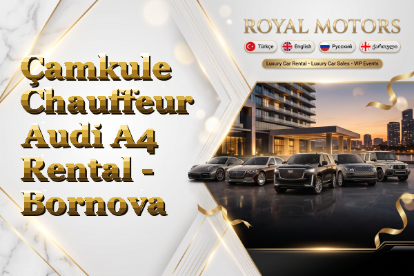 Çamkule Chauffeur Audi A4 Rental - Bornova