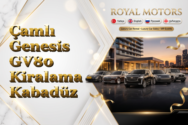 Çamlı Genesis GV80 Kiralama - Kabadüz