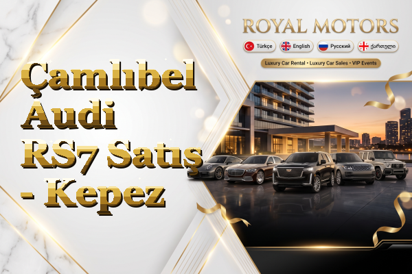 Çamlıbel Audi RS7 Satış - Kepez
