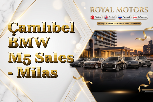 Çamlıbel BMW M5 Sales - Milas