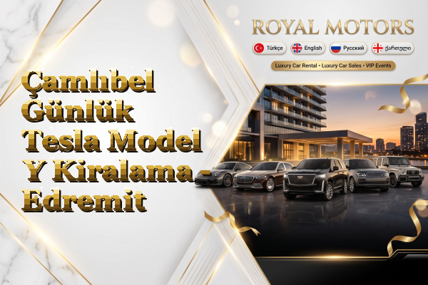 Çamlıbel Günlük Tesla Model Y Kiralama - Edremit