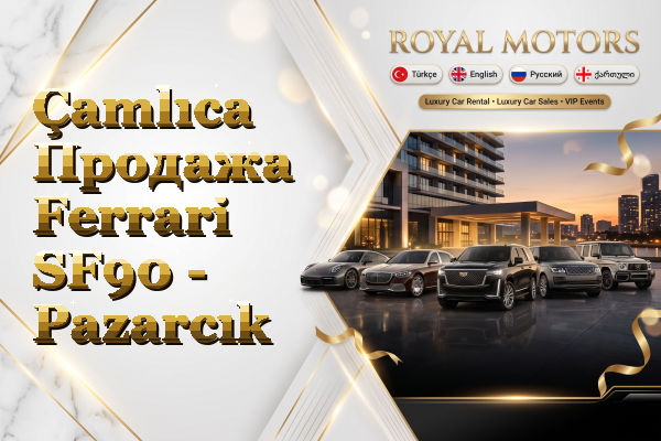Çamlıca Продажа Ferrari SF90 - Pazarcık