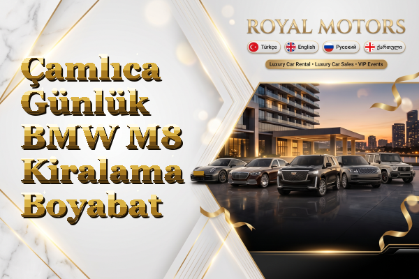Çamlıca Günlük BMW M8 Kiralama - Boyabat