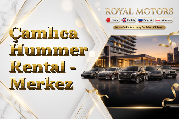 Çamlıca Hummer Rental - Merkez