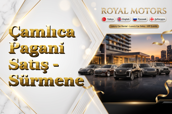 Çamlıca Pagani Satış - Sürmene