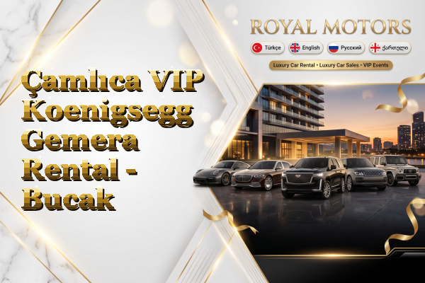Çamlıca VIP Koenigsegg Gemera Rental - Bucak
