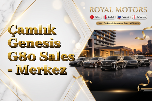 Çamlık Genesis G80 Sales - Merkez