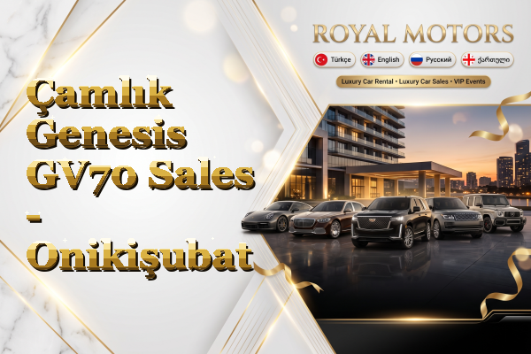 Çamlık Genesis GV70 Sales - Onikişubat