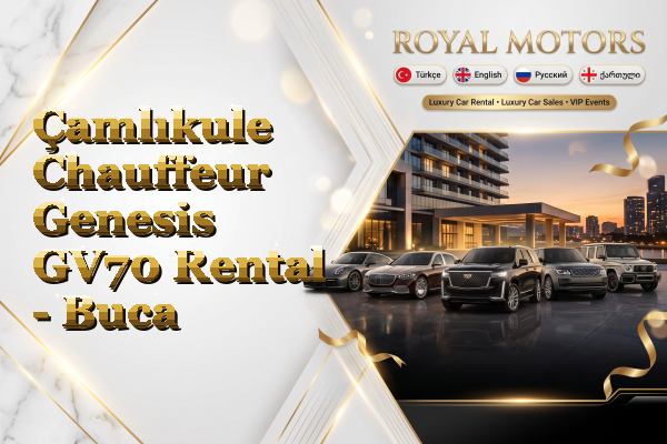 Çamlıkule Chauffeur Genesis GV70 Rental - Buca