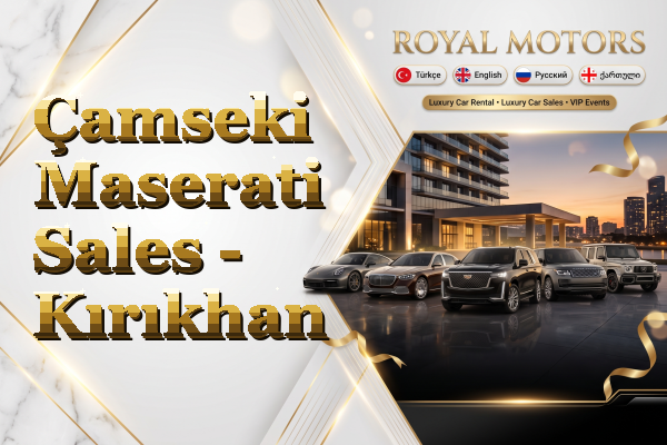 Çamseki Maserati Sales - Kırıkhan