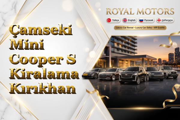 Çamseki Mini Cooper S Kiralama - Kırıkhan
