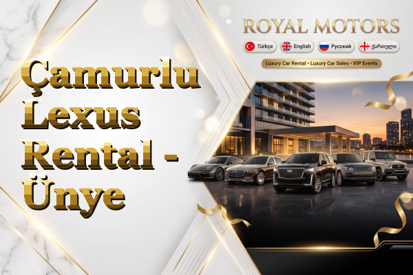 Çamurlu Lexus Rental - Ünye