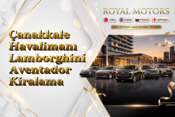 Çanakkale Havalimanı Lamborghini Aventador Kiralama