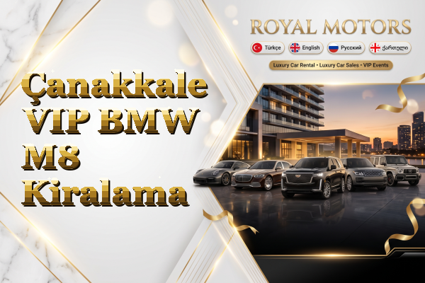 Çanakkale VIP BMW M8 Kiralama