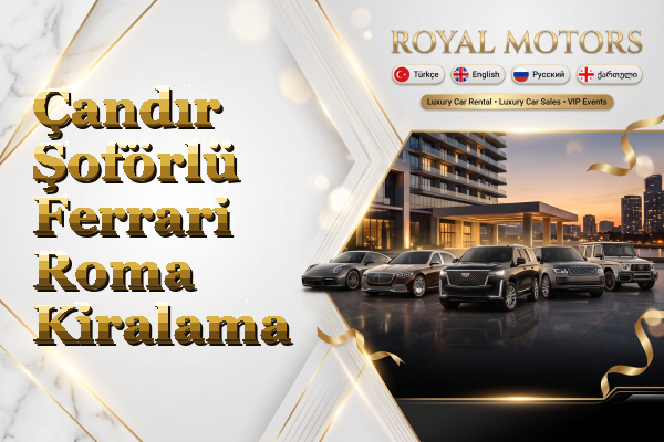 Çandır Şoförlü Ferrari Roma Kiralama
