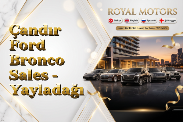 Çandır Ford Bronco Sales - Yayladağı
