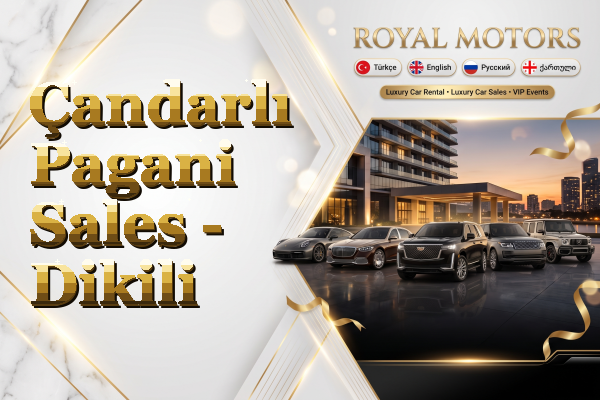 Çandarlı Pagani Sales - Dikili