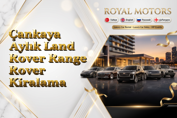 Çankaya Aylık Land Rover Range Rover Kiralama