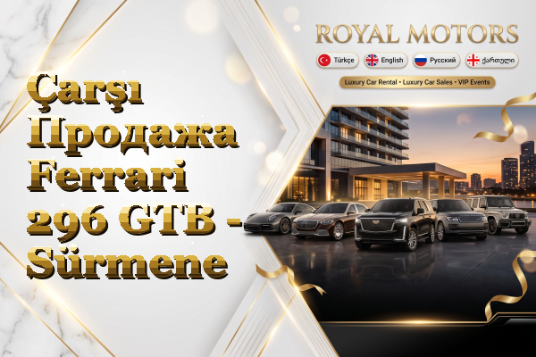 Çarşı Продажа Ferrari 296 GTB - Sürmene