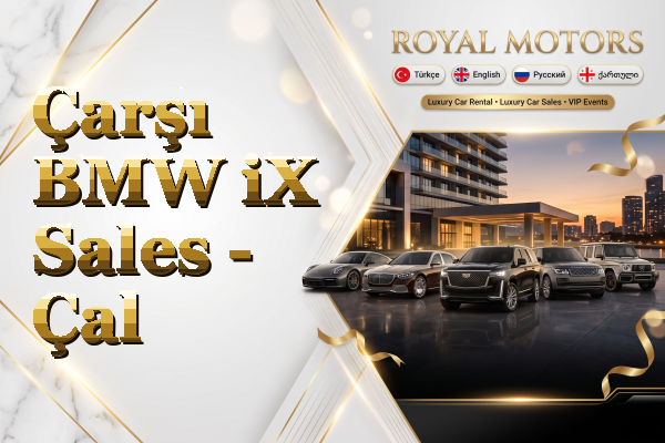 Çarşı BMW iX Sales - Çal