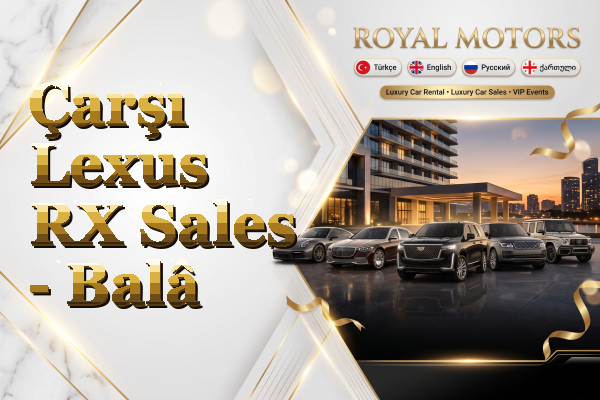 Çarşı Lexus RX Sales - Balâ