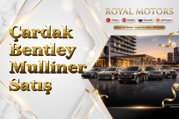 Çardak Bentley Mulliner Satış