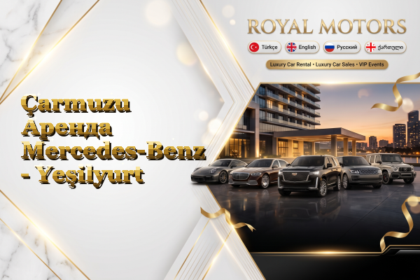 Çarmuzu Аренда Mercedes-Benz - Yeşilyurt
