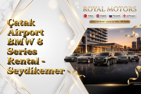 Çatak Airport BMW 8 Series Rental - Seydikemer