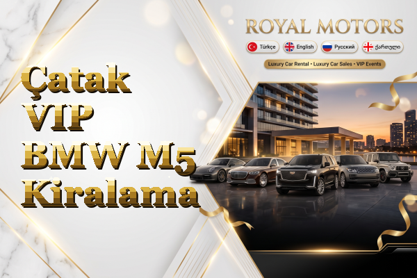 Çatak VIP BMW M5 Kiralama