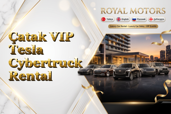 Çatak VIP Tesla Cybertruck Rental