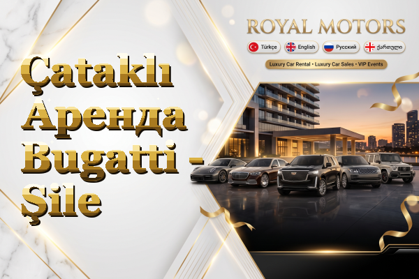 Çataklı Аренда Bugatti - Şile