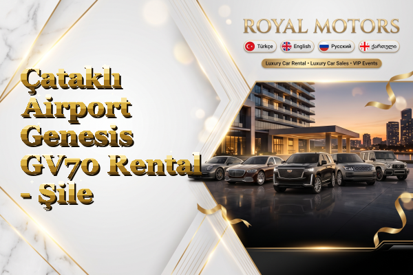 Çataklı Airport Genesis GV70 Rental - Şile