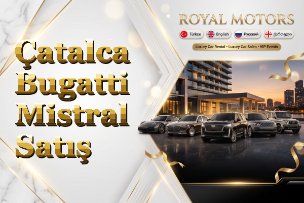 Çatalca Bugatti Mistral Satış