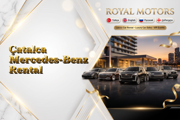 Çatalca Mercedes-Benz Rental