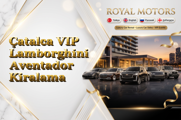 Çatalca VIP Lamborghini Aventador Kiralama