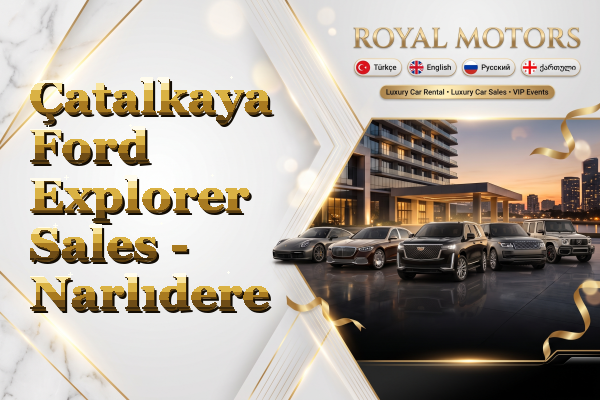 Çatalkaya Ford Explorer Sales - Narlıdere