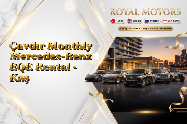 Çavdır Monthly Mercedes-Benz EQE Rental - Kaş