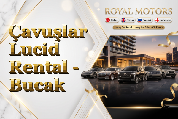 Çavuşlar Lucid Rental - Bucak