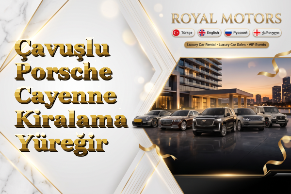 Çavuşlu Porsche Cayenne Kiralama - Yüreğir