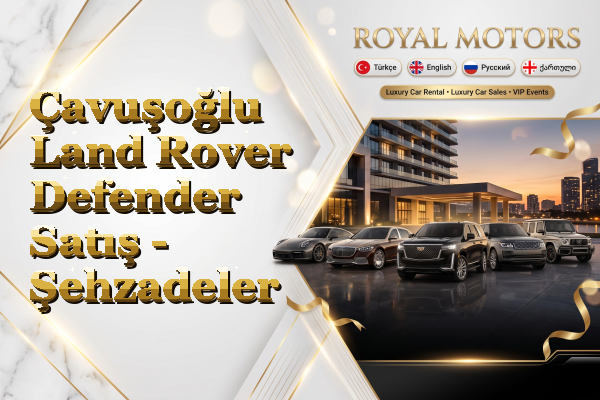 Çavuşoğlu Land Rover Defender Satış - Şehzadeler