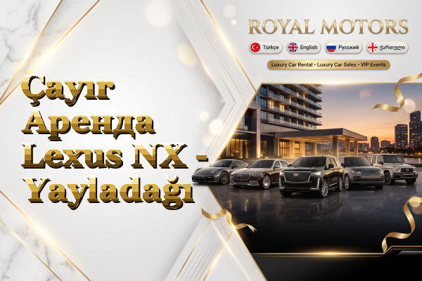Çayır Аренда Lexus NX - Yayladağı
