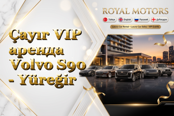 Çayır VIP аренда Volvo S90 - Yüreğir