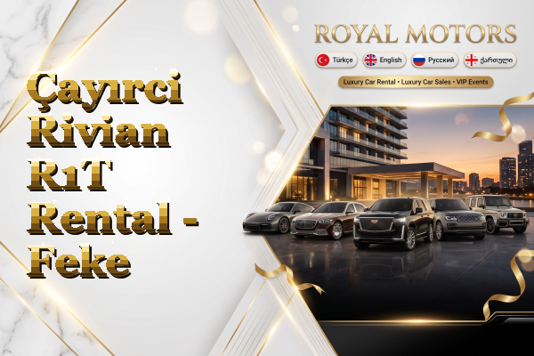 Çayırci Rivian R1T Rental - Feke