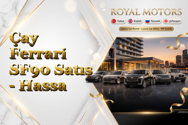 Çay Ferrari SF90 Satış - Hassa