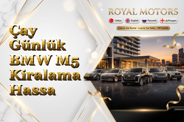 Çay Günlük BMW M5 Kiralama - Hassa