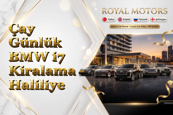 Çay Günlük BMW i7 Kiralama - Haliliye