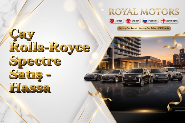 Çay Rolls-Royce Spectre Satış - Hassa