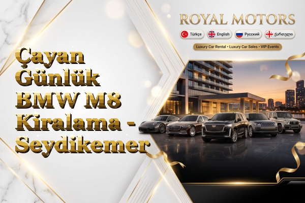 Çayan Günlük BMW M8 Kiralama - Seydikemer