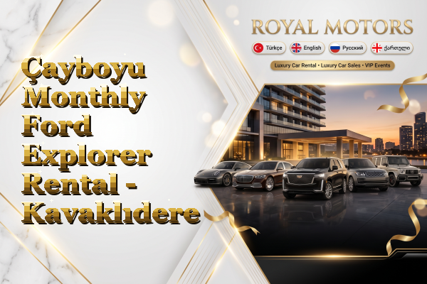 Çayboyu Monthly Ford Explorer Rental - Kavaklıdere
