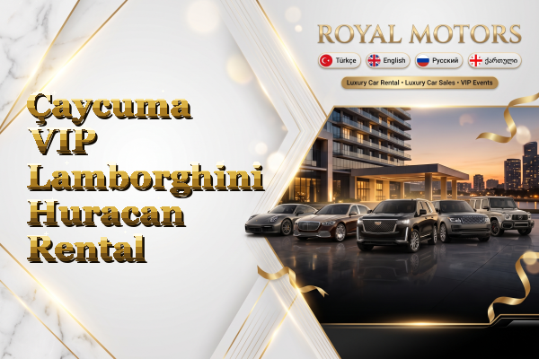 Çaycuma VIP Lamborghini Huracan Rental